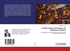 Borítókép a  A Pilot Study of Honey on Insomnia Patient - hoz
