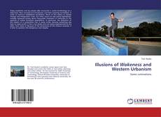 Borítókép a  Illusions of Wokeness and Western Urbanism - hoz