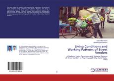 Bookcover of Living Conditions and Working Patterns of Street Vendors