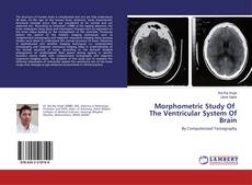 Borítókép a  Morphometric Study Of The Ventricular System Of Brain - hoz
