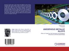 AMORPHOUS METALLIC ALLOYS kitap kapağı