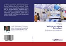 Buchcover von Biologically Active Quinolines