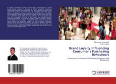 Bookcover of Brand Loyalty Influencing Consumer’s Purchasing Behaviours
