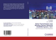 Buchcover von Voice Transmission over Wireless Sensor Network (VoWSN) System. Vol I