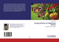 Buchcover von Fungal Politics on Medicinal Plants
