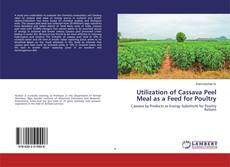 Capa do livro de Utilization of Cassava Peel Meal as a Feed for Poultry 