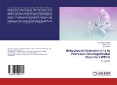 Bookcover of Behavioural Interventions in Pervasive Developmental Disorders (PDD)