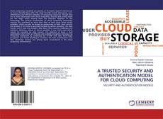 Borítókép a  A TRUSTED SECURITY AND AUTHENTICATION MODEL FOR CLOUD COMPUTING - hoz