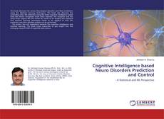 Borítókép a  Cognitive Intelligence based Neuro Disorders Prediction and Control - hoz
