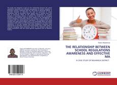 Borítókép a  THE RELATIONSHIP BETWEEN SCHOOL REGULATIONS AWARENESS AND EFFECTIVE MA - hoz