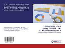 Borítókép a  Consequences of the global financial crisis on Macedonian economy - hoz
