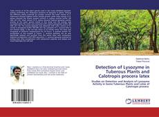 Borítókép a  Detection of Lysozyme in Tuberous Plants and Calotropis procera latex - hoz