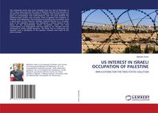 Copertina di US INTEREST IN ISRAELI OCCUPATION OF PALESTINE