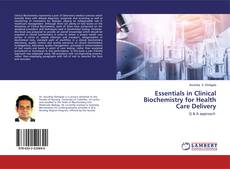 Borítókép a  Essentials in Clinical Biochemistry for Health Care Delivery - hoz