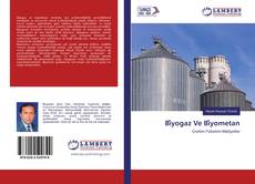 Borítókép a  Bi̇yogaz Ve Bi̇yometan - hoz