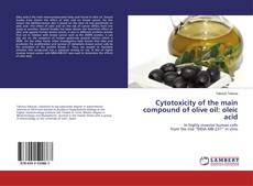 Copertina di Cytotoxicity of the main compound of olive oil: oleic acid