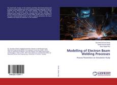Borítókép a  Modelling of Electron Beam Welding Processes - hoz