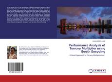 Borítókép a  Performance Analysis of Ternary Multiplier using Booth Encoding - hoz