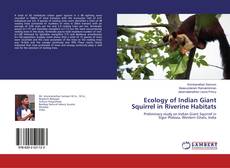 Copertina di Ecology of Indian Giant Squirrel in Riverine Habitats