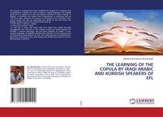 Copertina di THE LEARNING OF THE COPULA BY IRAQI ARABIC AND KURDISH SPEAKERS OF EFL