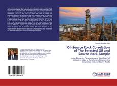 Buchcover von Oil-Source Rock Correlation of The Selected Oil and Source Rock Sample