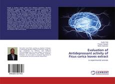 Copertina di Evaluation of Antidepressant activity of Ficus carica leaves extract
