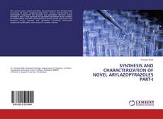 Borítókép a  SYNTHESIS AND CHARACTERIZATION OF NOVEL ARYLAZOPYRAZOLES PART-I - hoz