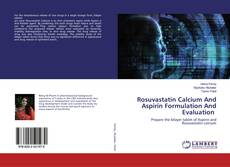 Copertina di Rosuvastatin Calcium And Aspirin Formulation And Evaluation
