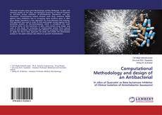 Computational Methodology and design of an Antibacterial的封面