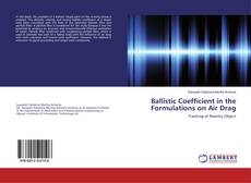 Bookcover of Ballistic Coefficient in the Formulations on Air Drag