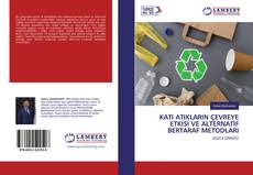 Buchcover von KATI ATIKLARIN ÇEVREYE ETKİSİ VE ALTERNATİF BERTARAF METODLARI