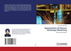 Copertina di Optimisation Of Electric Discharge Machining