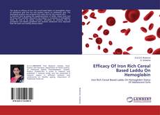 Buchcover von Efficacy Of Iron Rich Cereal Based Laddu On Hemoglobin