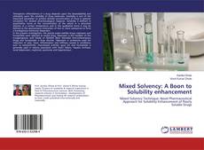 Buchcover von Mixed Solvency: A Boon to Solubility enhancement