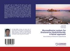 Buchcover von Mucoadhesive system for Drotaverine Hydrochloride: A Novel approach
