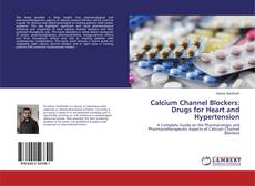 Buchcover von Calcium Channel Blockers: Drugs for Heart and Hypertension