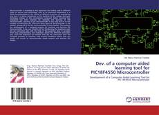 Buchcover von Dev. of a computer aided learning tool for PIC18F4550 Microcontroller