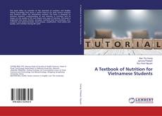 Bookcover of A Textbook of Nutrition for Vietnamese Students