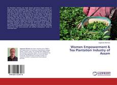 Women Empowerment & Tea Plantation Industry of Assam的封面