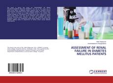 Buchcover von ASSESSMENT OF RENAL FAILURE IN DIABETES MELLITUS PATIENTS