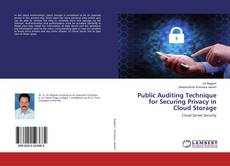 Bookcover of Public Auditing Technique for Securing Privacy in Cloud Storage