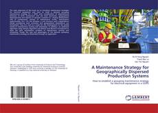 Buchcover von A Maintenance Strategy for Geographically Dispersed Production Systems
