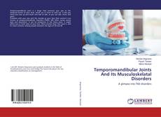 Bookcover of Temporomandibular Joints And Its Musculoskelatal Disorders