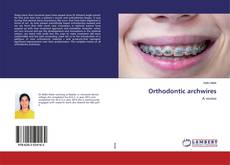 Orthodontic archwires的封面
