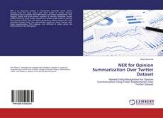 Bookcover of NER for Opinion Summarization Over Twitter Dataset