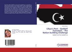 Bookcover of Libya’s Post – Qaddafi Transition – The Nation building Challenge