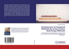 Bookcover of Development of Analytical Methods By Using Various Hydrotropy Methods
