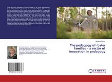 Borítókép a  The pedagogy of foster families – a sector of innovation in pedagogy - hoz