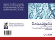 Molecular evolution of the inflammatory mediators of animal kingdom的封面