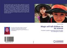 Magic will tell children to do science的封面